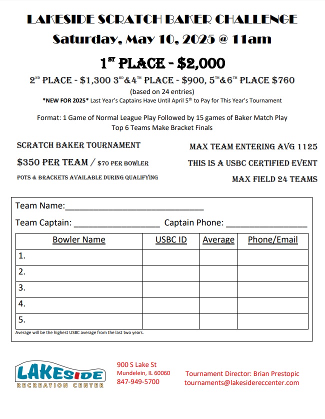 2025 Scratch Baker Bowling Tournament Lakeside Recreation Center 900 S Lake St Mundelein, IL 60060 847-949-5700